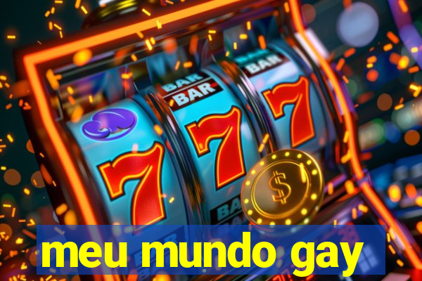 meu mundo gay